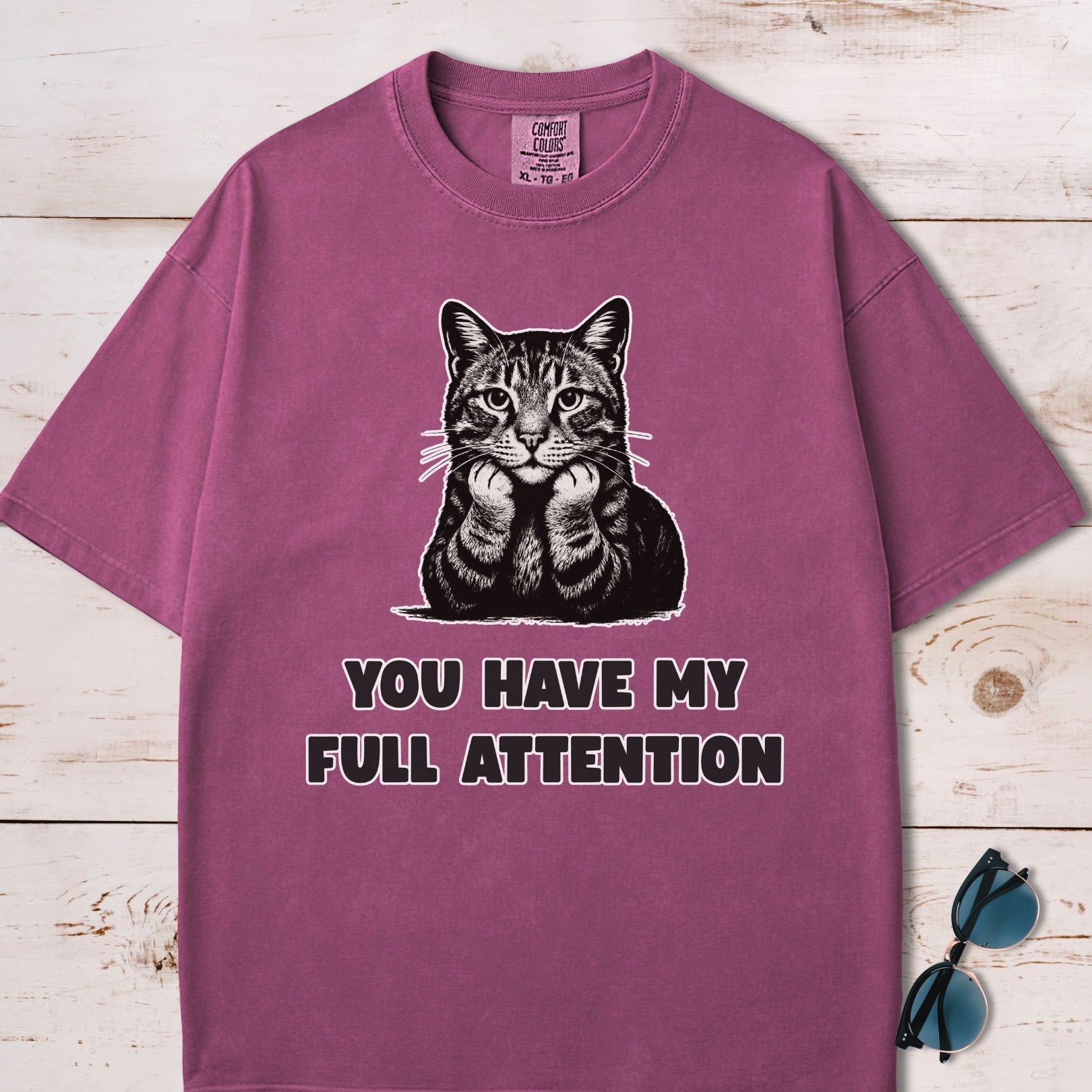 You Have My Full Attention Cat T-Shirt