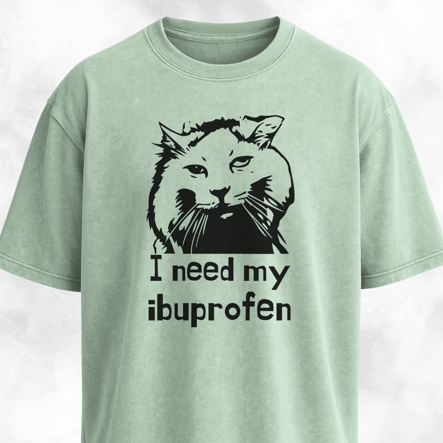 I Need My Ibuprofen Funny Cat T-Shirt