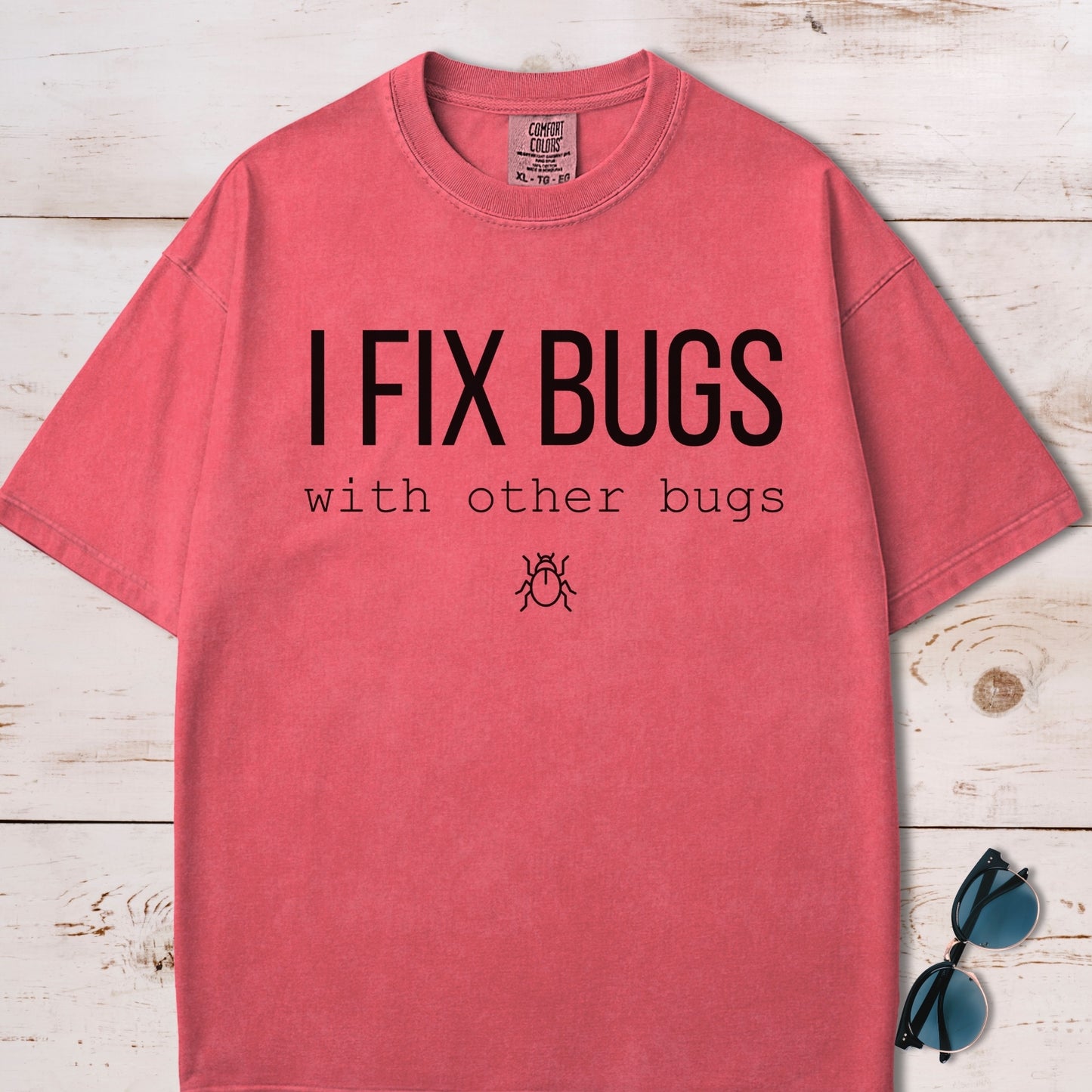 I Fix Bugs Funny Software Developer T-shirt
