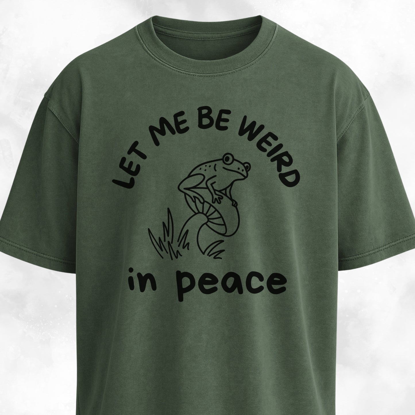 Let Me Be Weird In Peace Frog T-Shirt