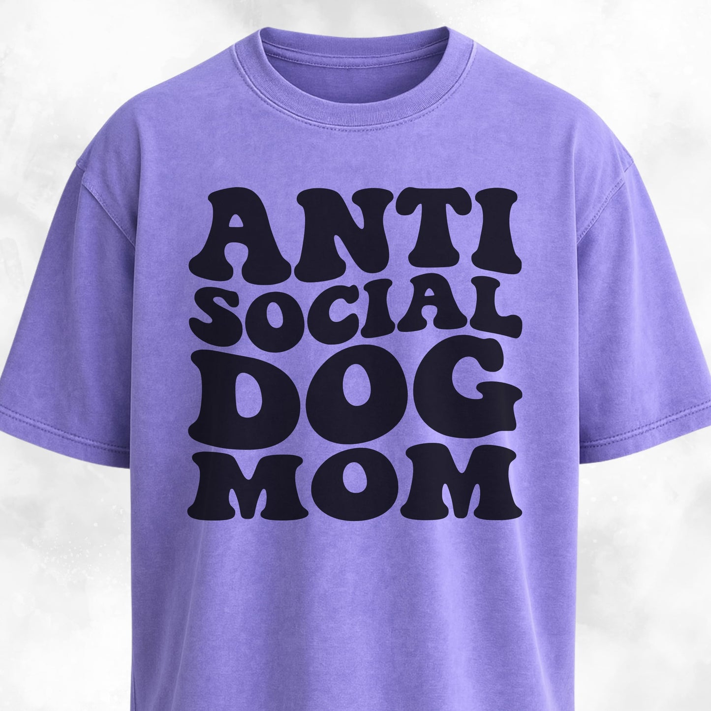 Anti Social Dog Mom T-Shirt