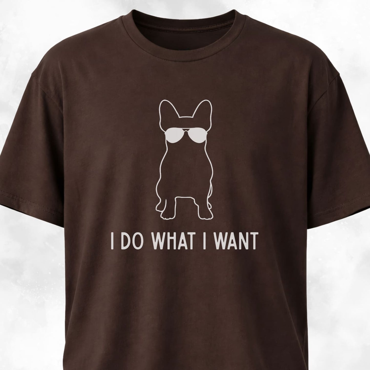 Stubborn French Bulldog T-Shirt