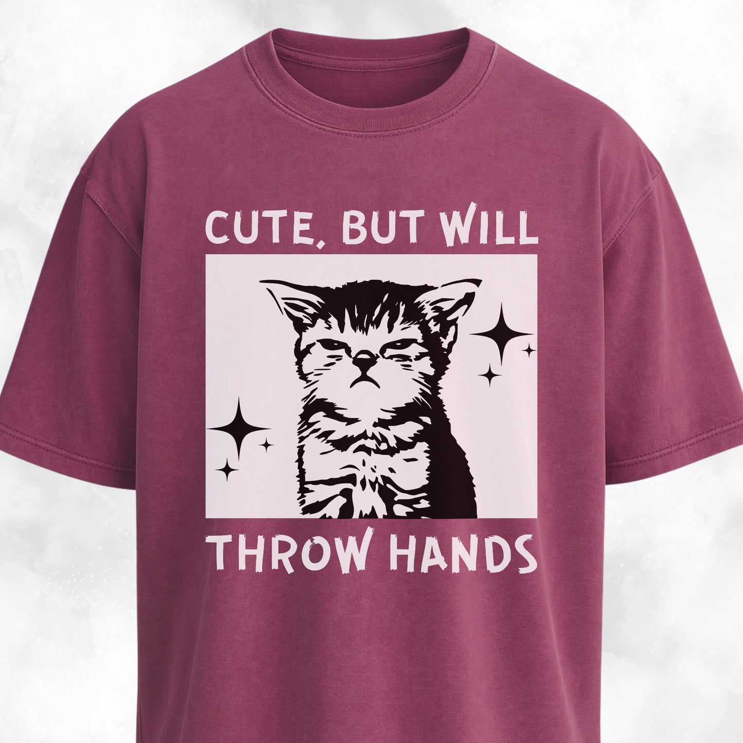 Cute But Will Throw Hands White Version T-Shirt