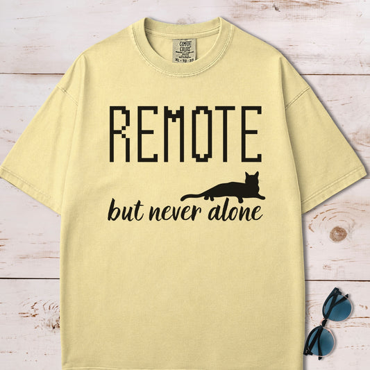 Remote But Never Alone T-Shirt