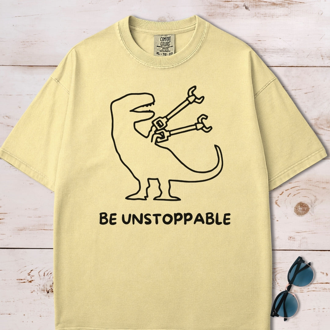 Be Unstoppable T-Shirt