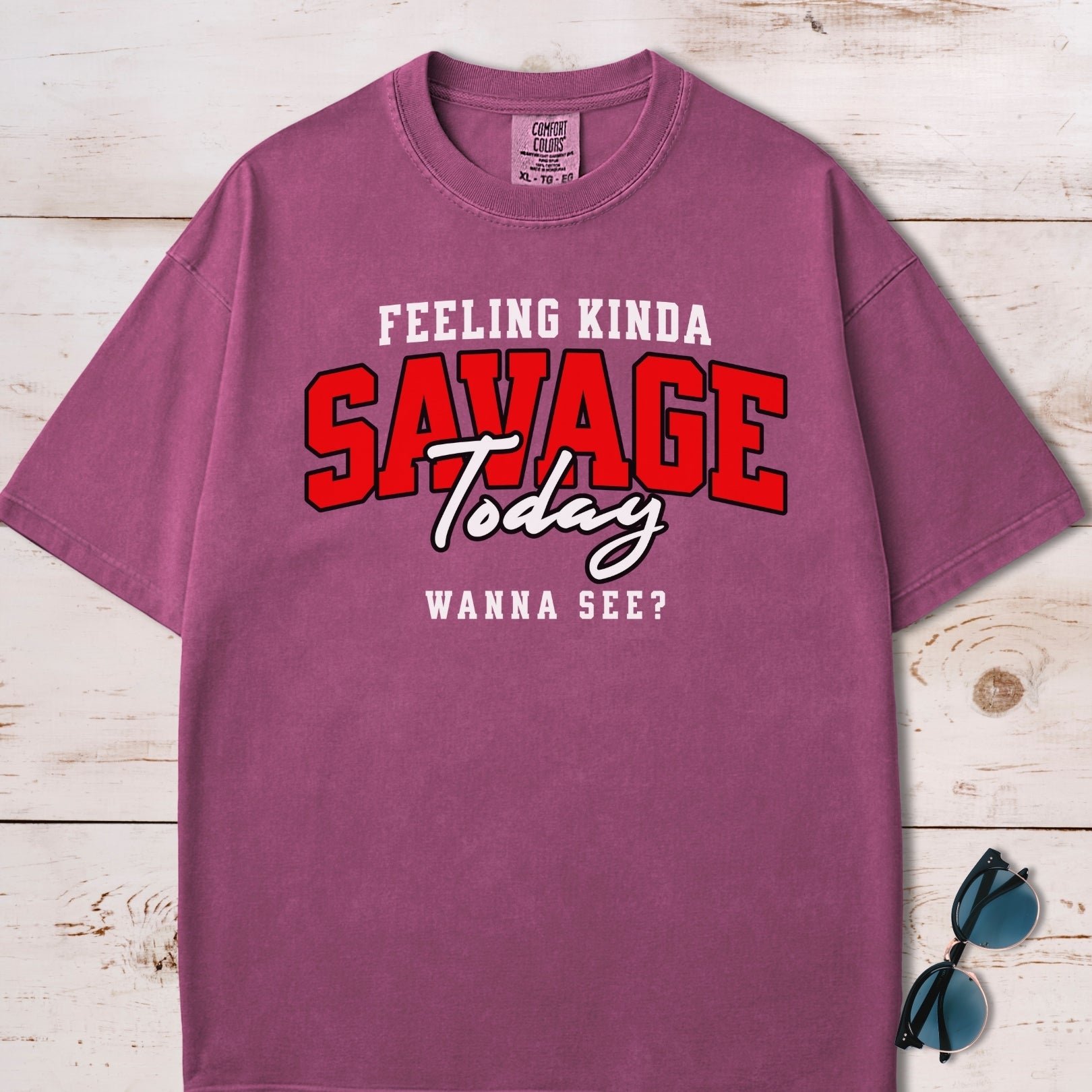 Feeling Kinda Savage Today T-Shirt
