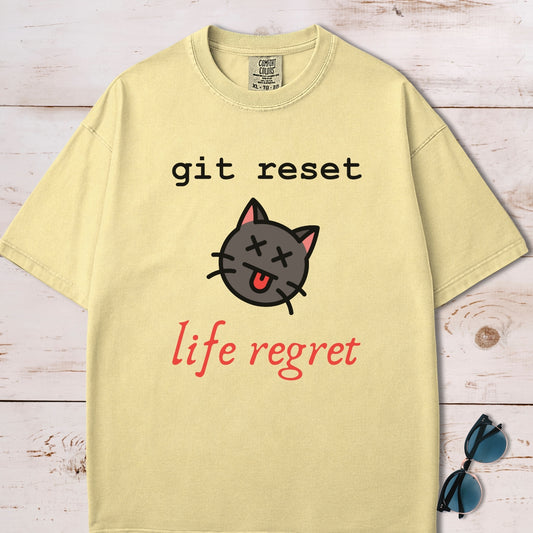 Git Reset, Life Regret T-Shirt