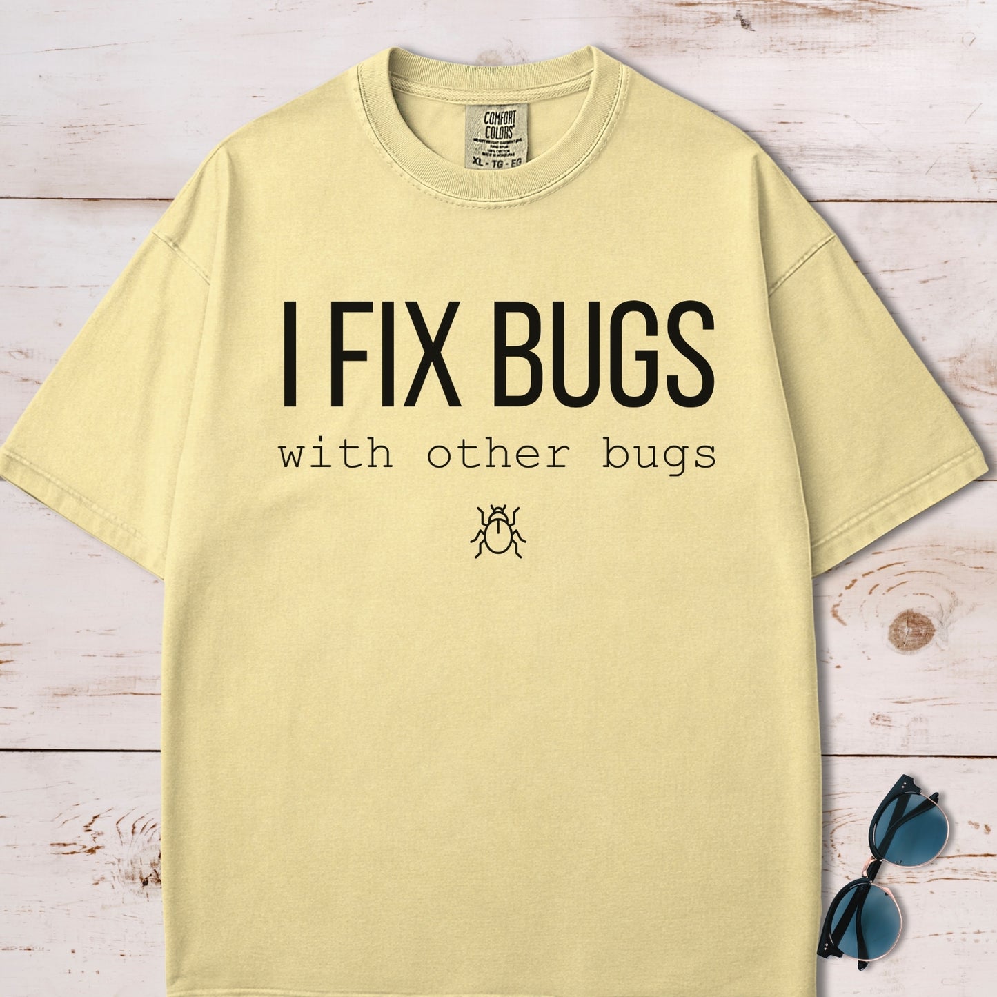 I Fix Bugs Funny Software Developer T-shirt