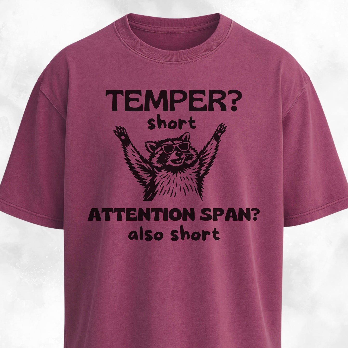 Funny Short Tempered Raccoon T-Shirt