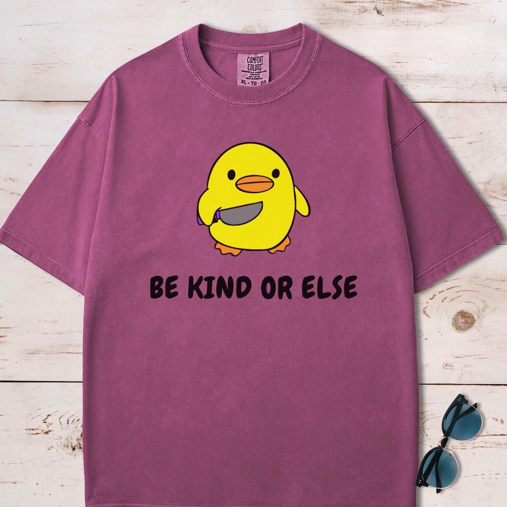 Be Kind Or Else Funny Chick T-Shirt