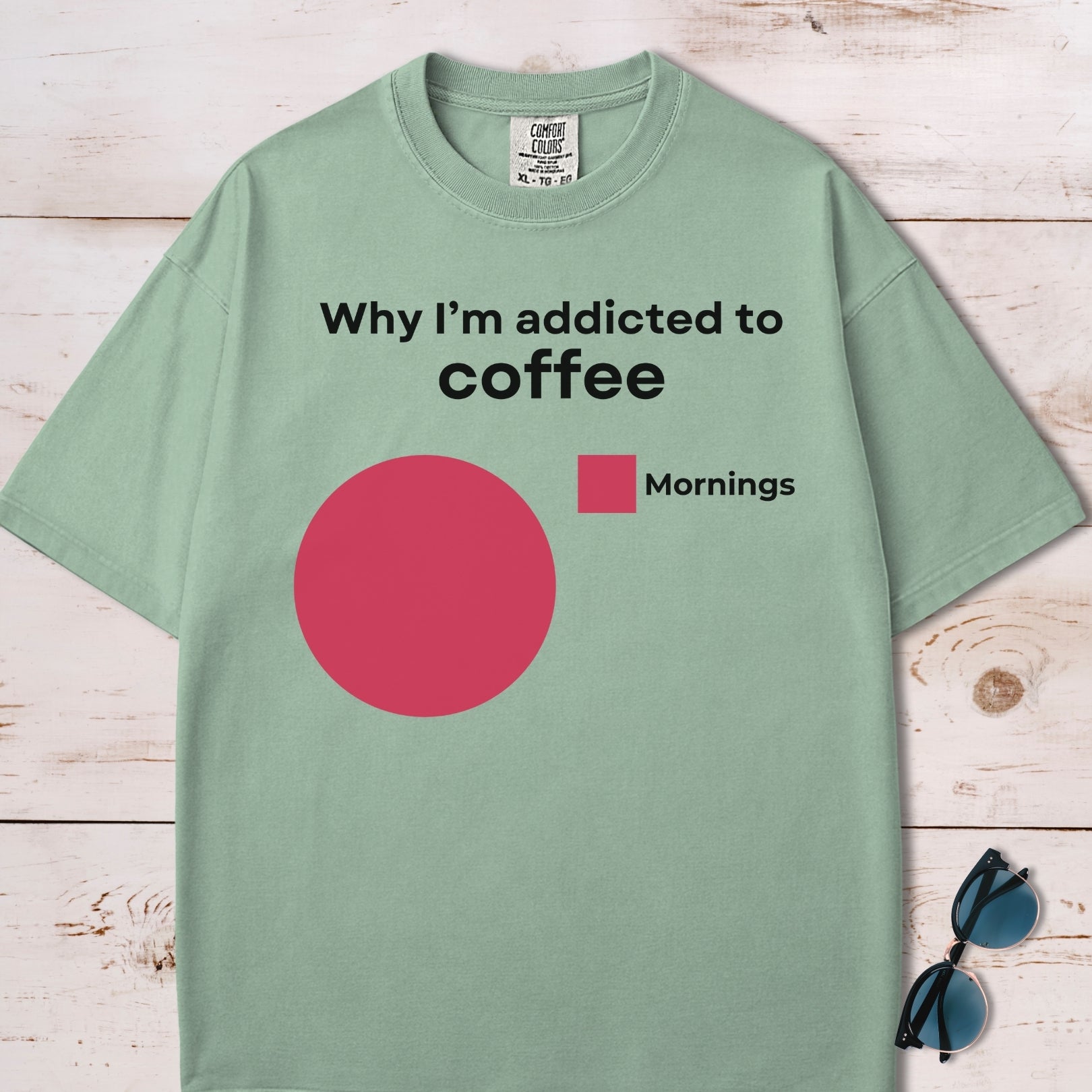 Why I'm Addicted To Coffee T-Shirt