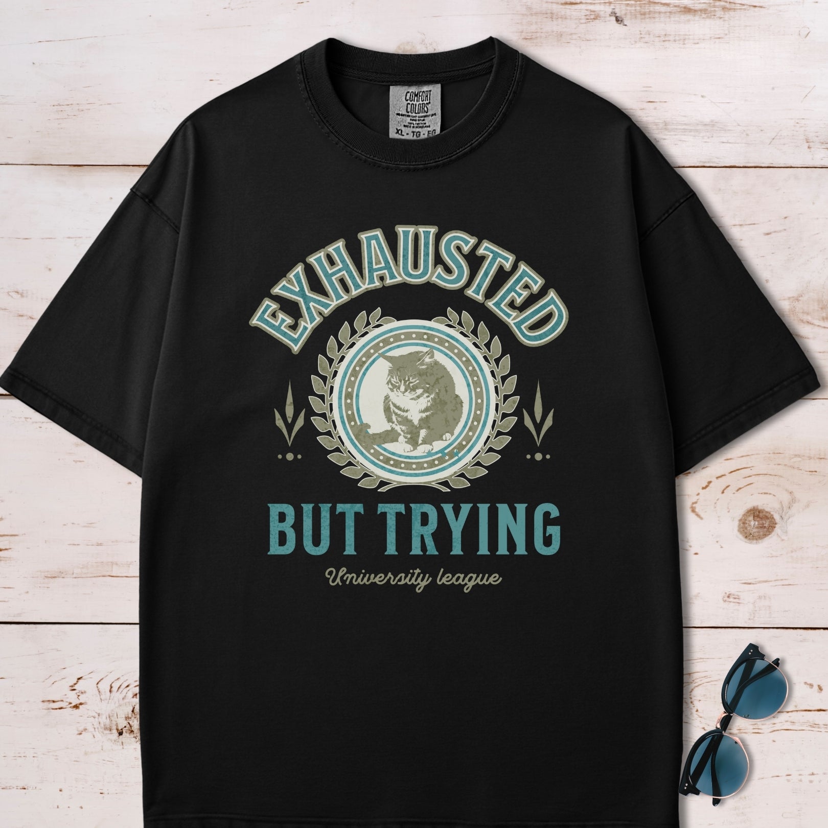 Exhausted But Trying T-Shirt