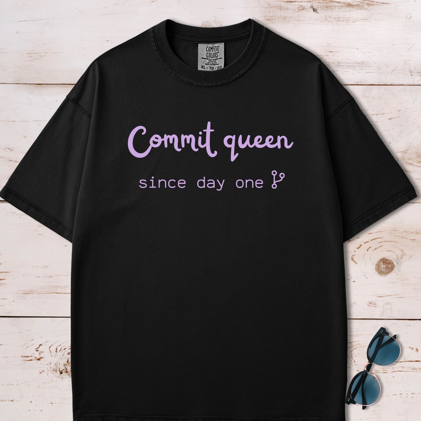 Commit Queen Since Day One T-Shirt