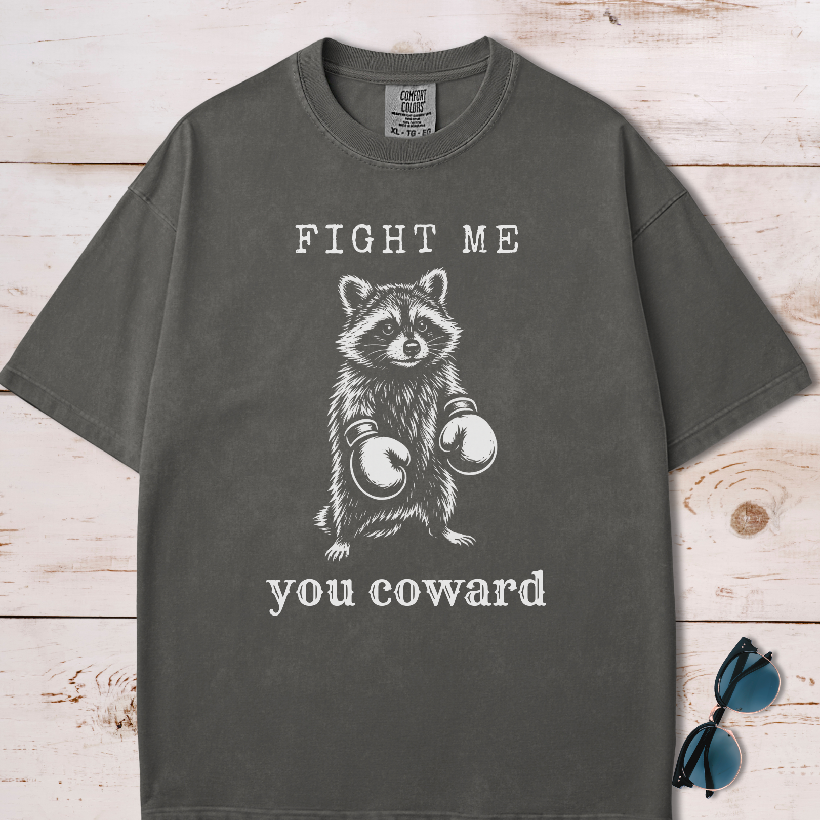 Fight Me You Coward Raccoon T-Shirt