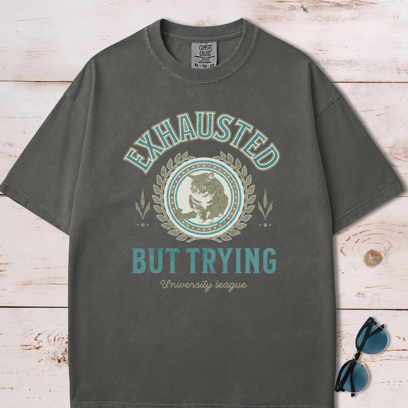 Exhausted But Trying T-Shirt