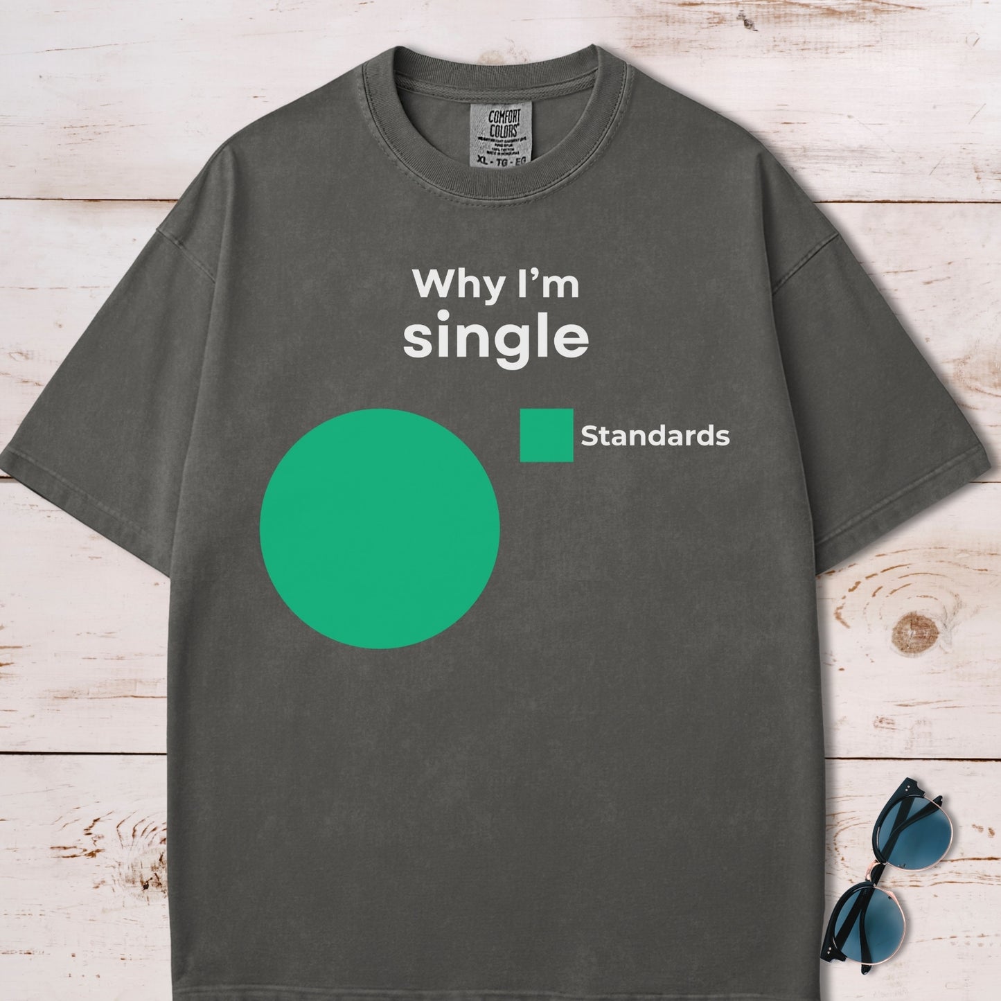 Why I'm Single Pie Chart T-Shirt