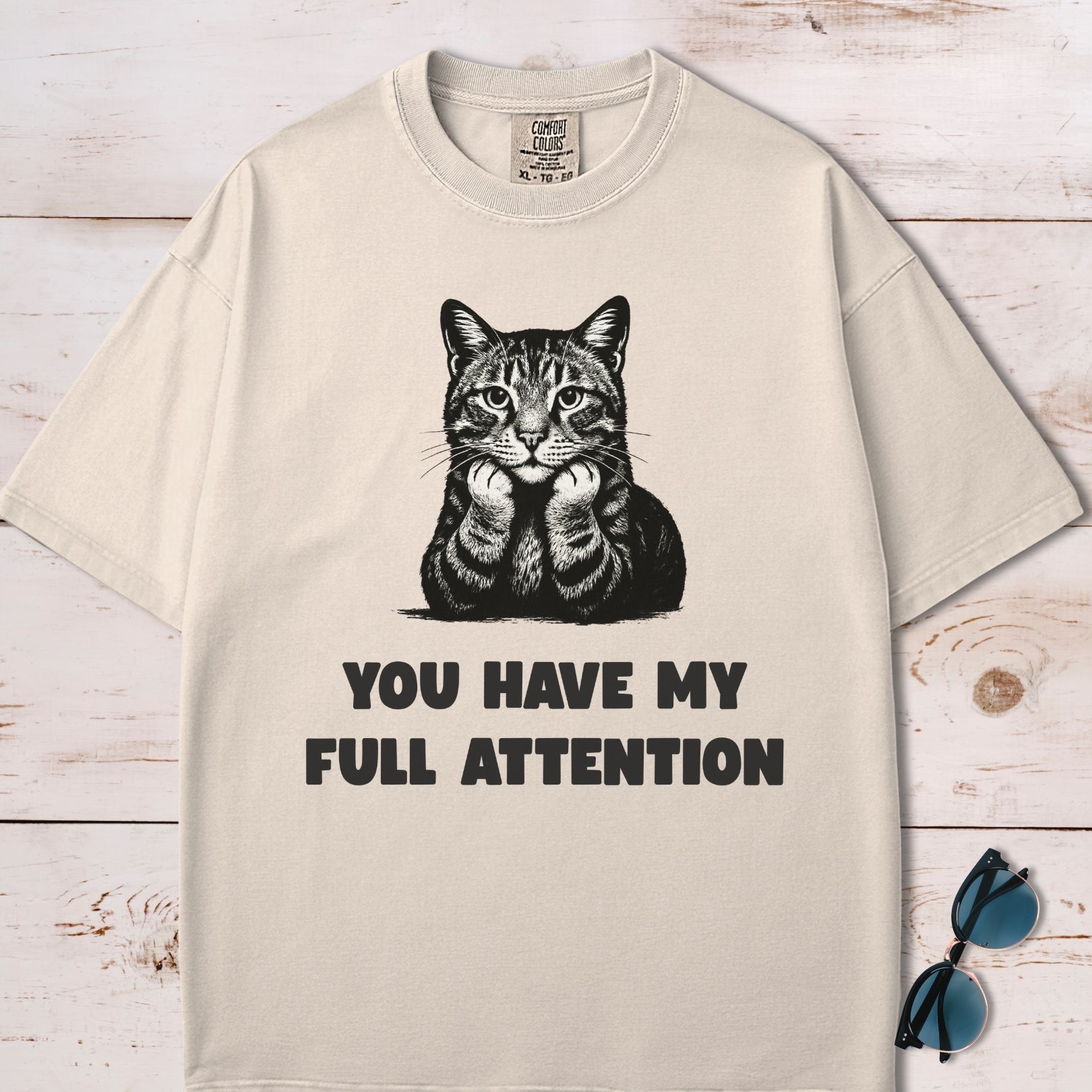 You Have My Full Attention Cat T-Shirt