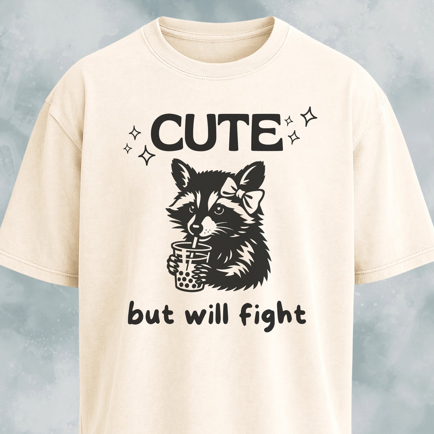 Cute But Will Fight Raccoon T-Shirt