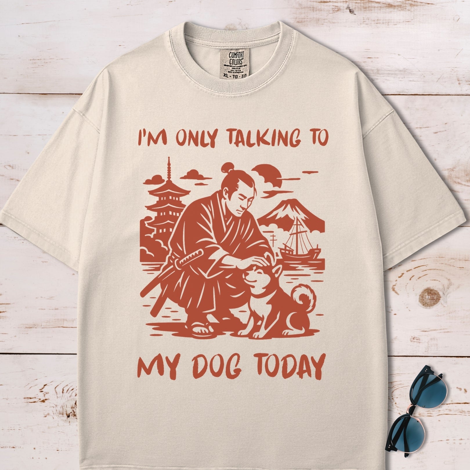 I'm Only Talking To My Dog Today T-Shirt