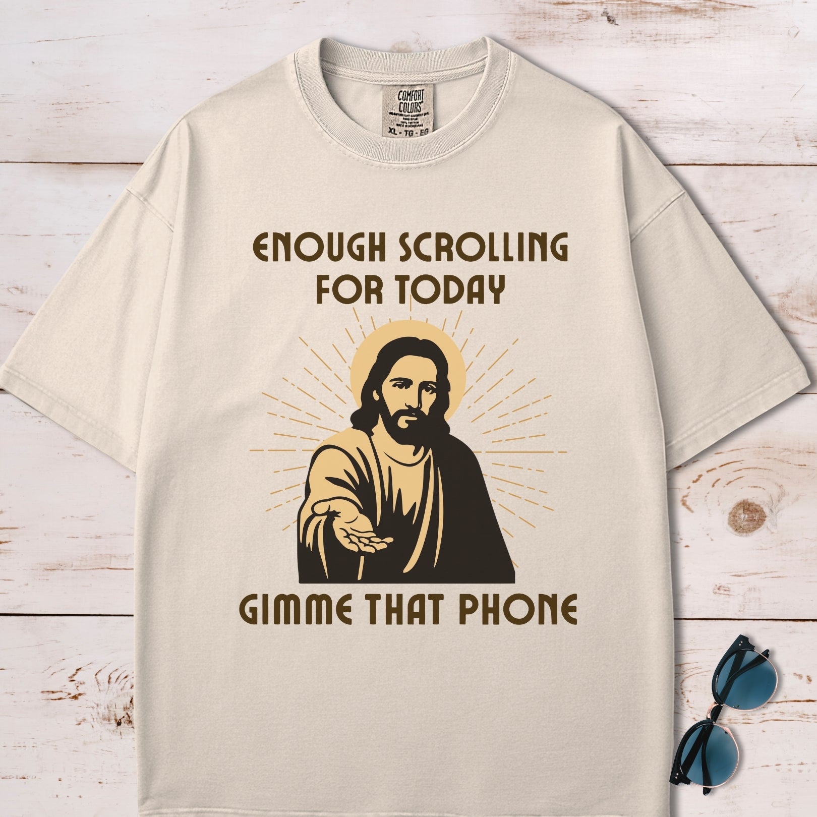 Enough Scrolling For Today, Gimme That Phone Jesus T-Shirt