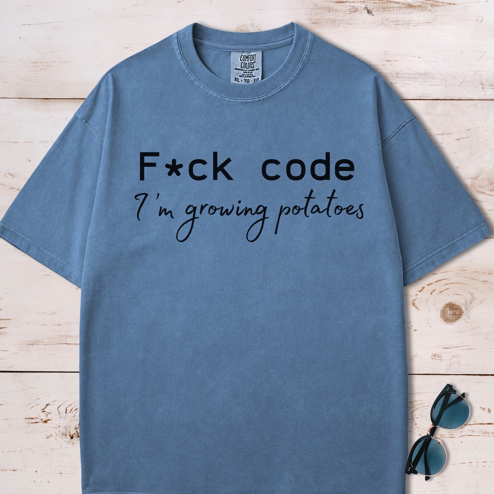 F*ck Code I'm Growing Potatoes T-Shirt