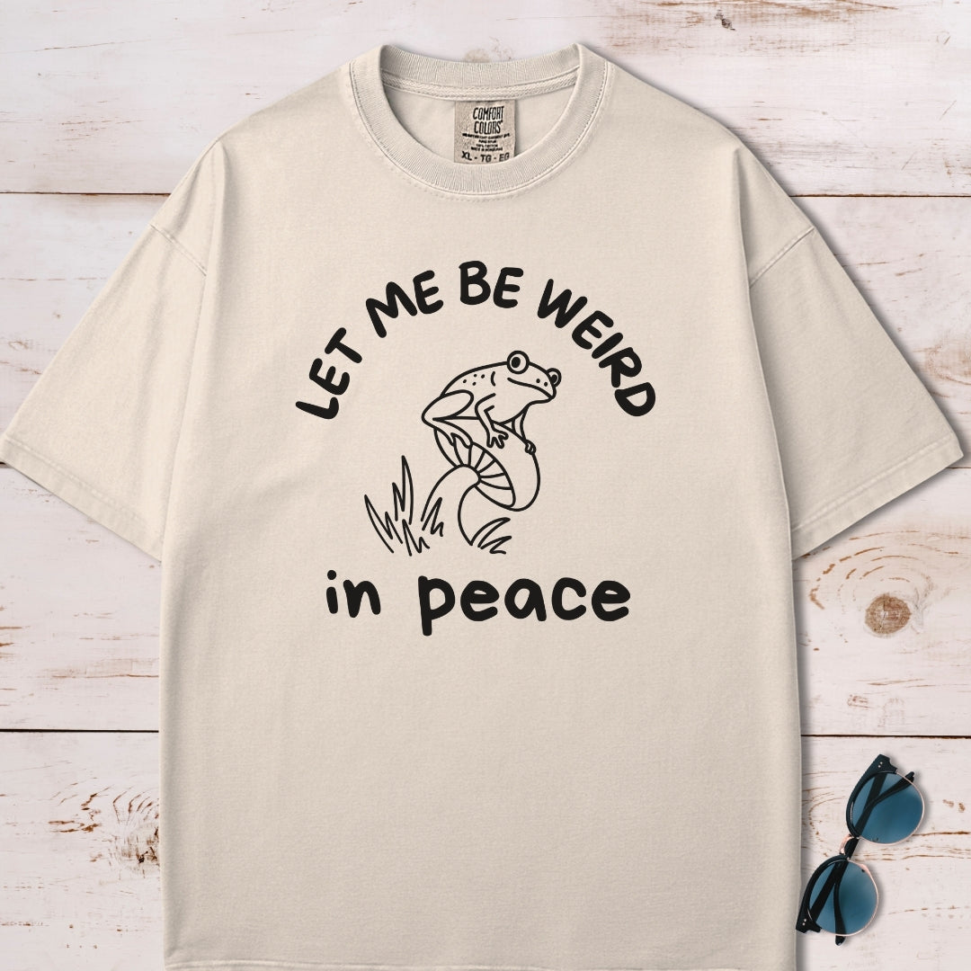 Let Me Be Weird In Peace Frog T-Shirt