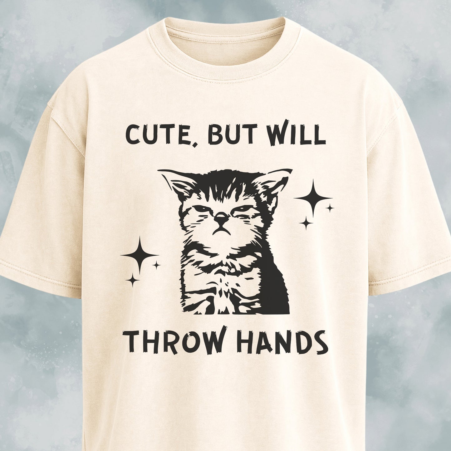 Cute But Will Throw Hands Cat T-Shirt