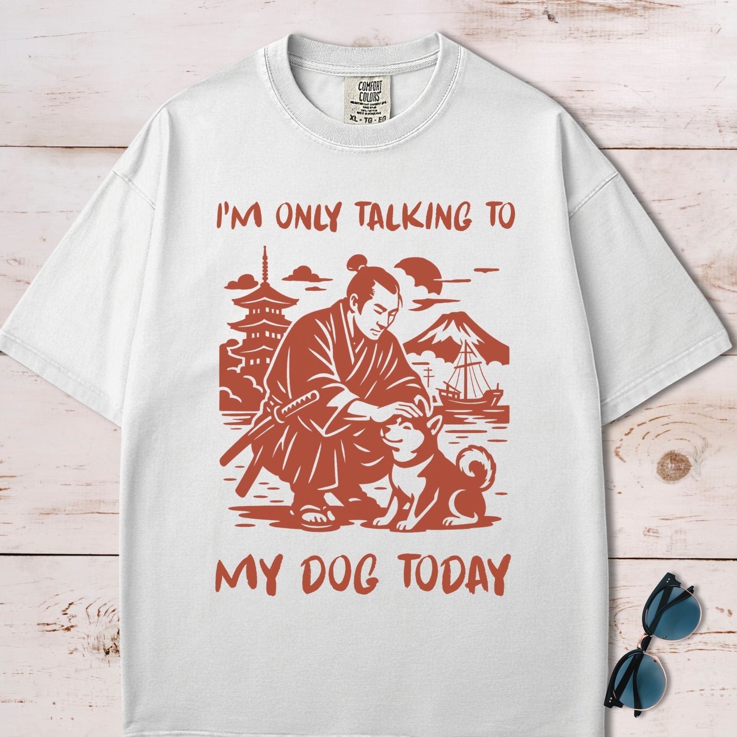 I'm Only Talking To My Dog Today T-Shirt