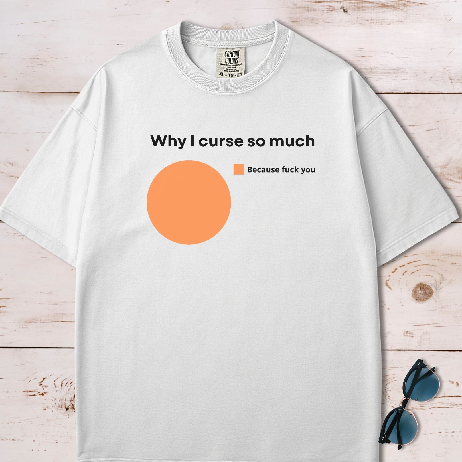Why I Curse So Much Pie Chart T-Shirt