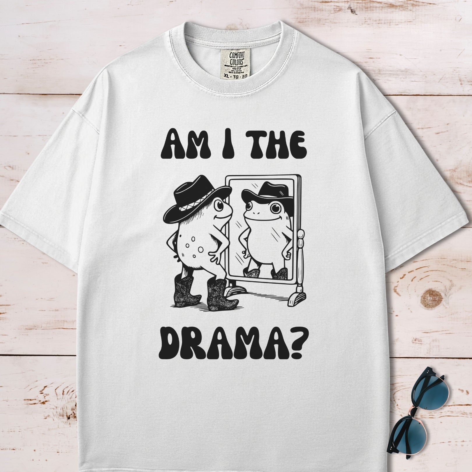Am I The Drama T-Shirt
