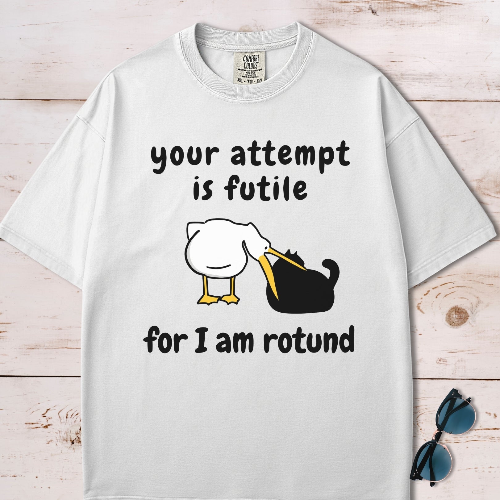 Your Attempt Is Futile For I Am Rotund T-Shirt