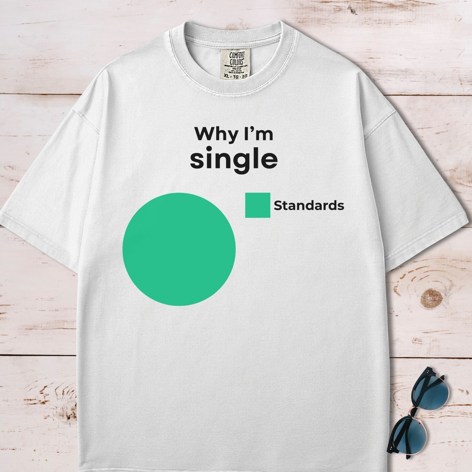 Why I'm Single Pie Chart T-Shirt
