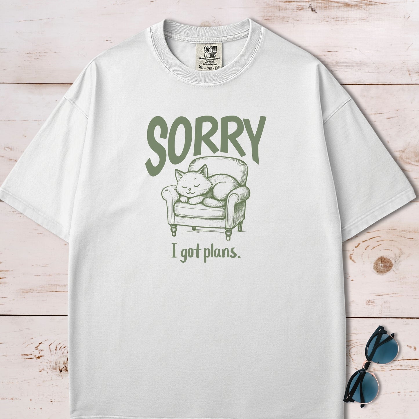 Sorry I Got Plans T-Shirt
