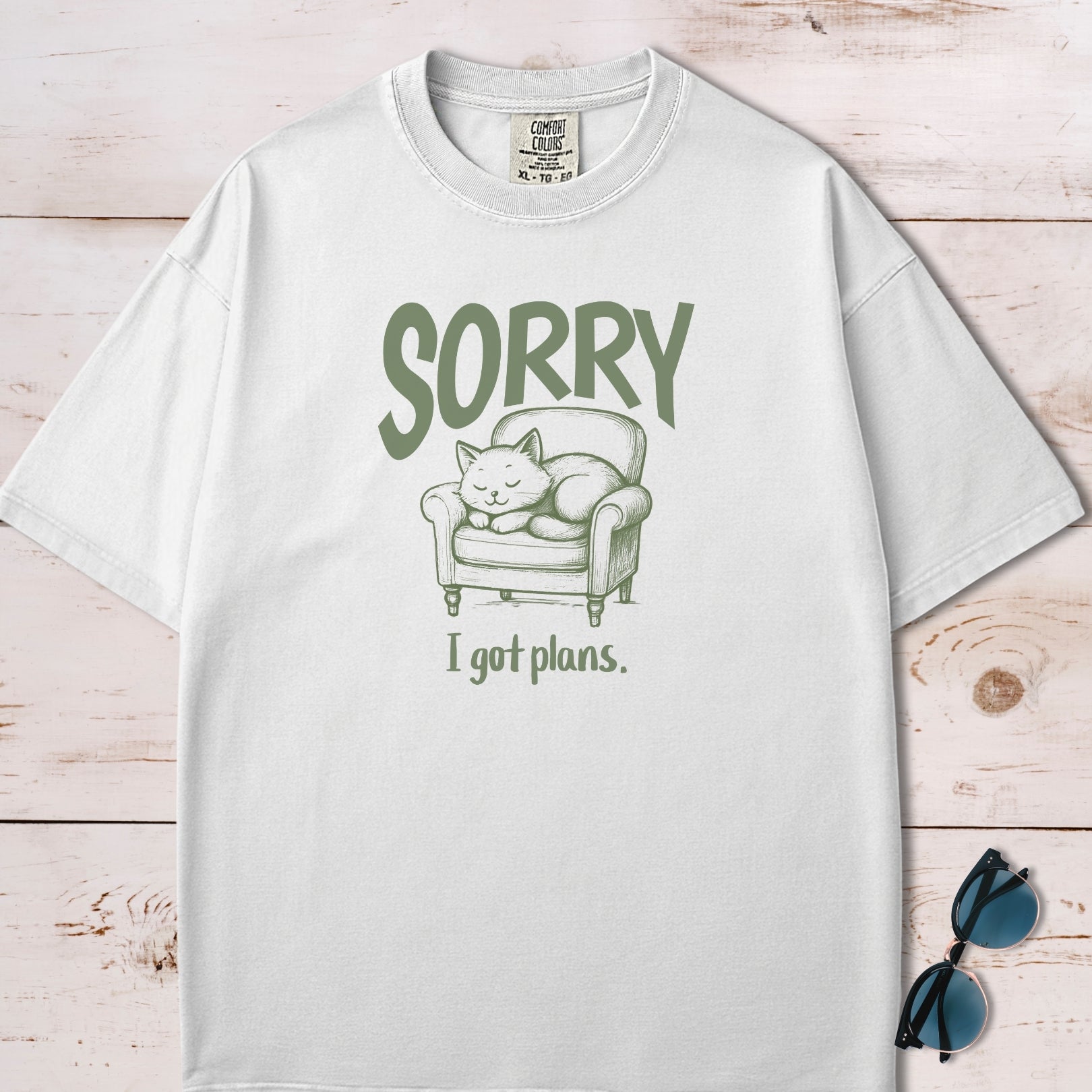 Sorry I Got Plans T-Shirt