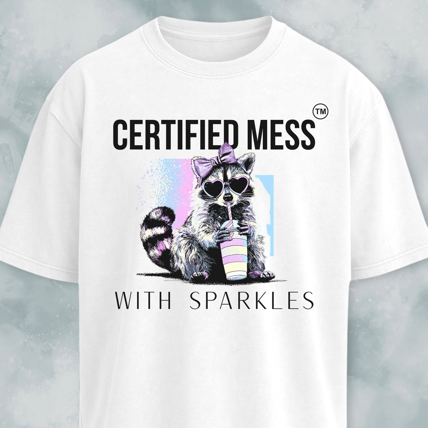Certified Mess With Sparkles Raccoon T-Shirt