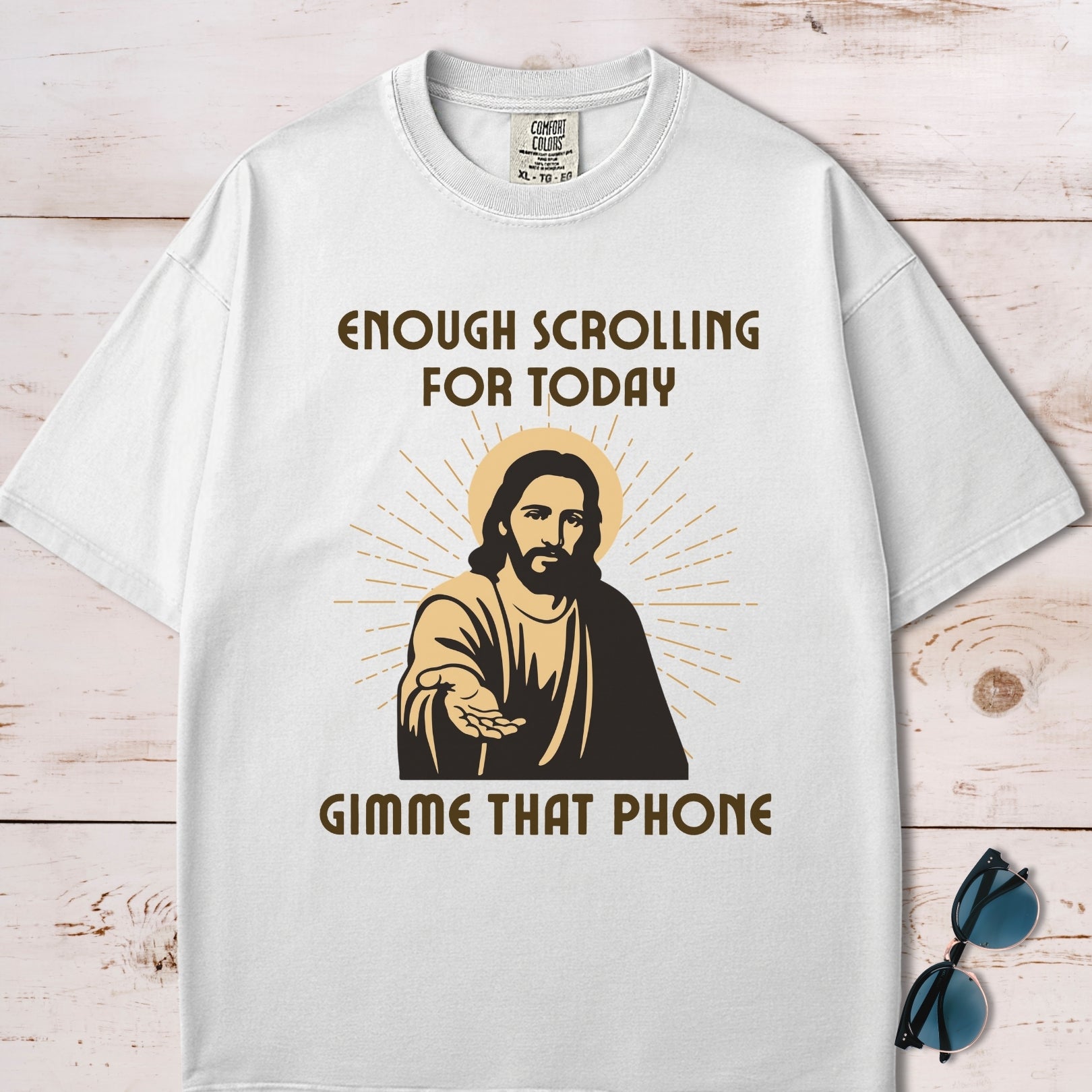 Enough Scrolling For Today, Gimme That Phone Jesus T-Shirt