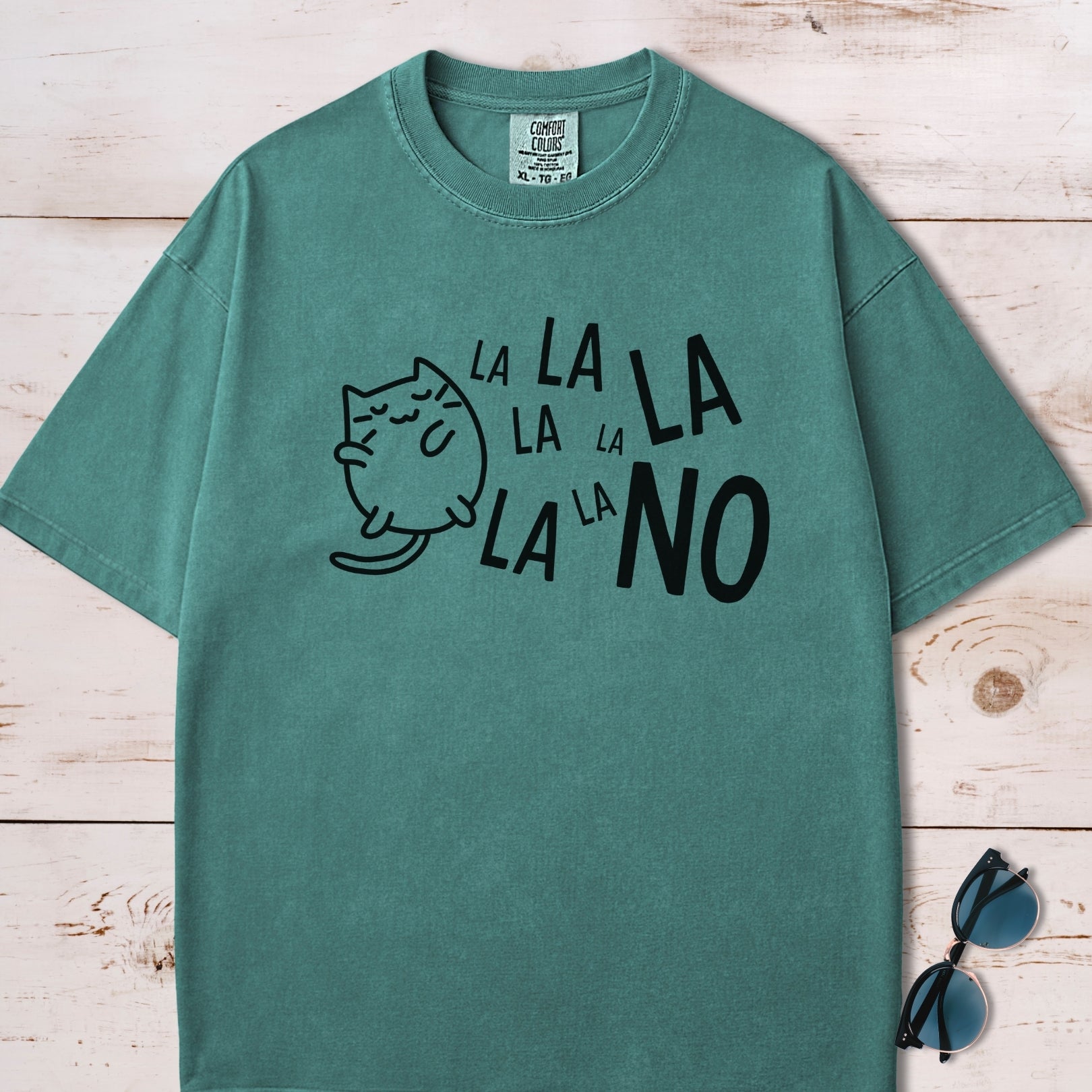 La La La La No T-Shirt