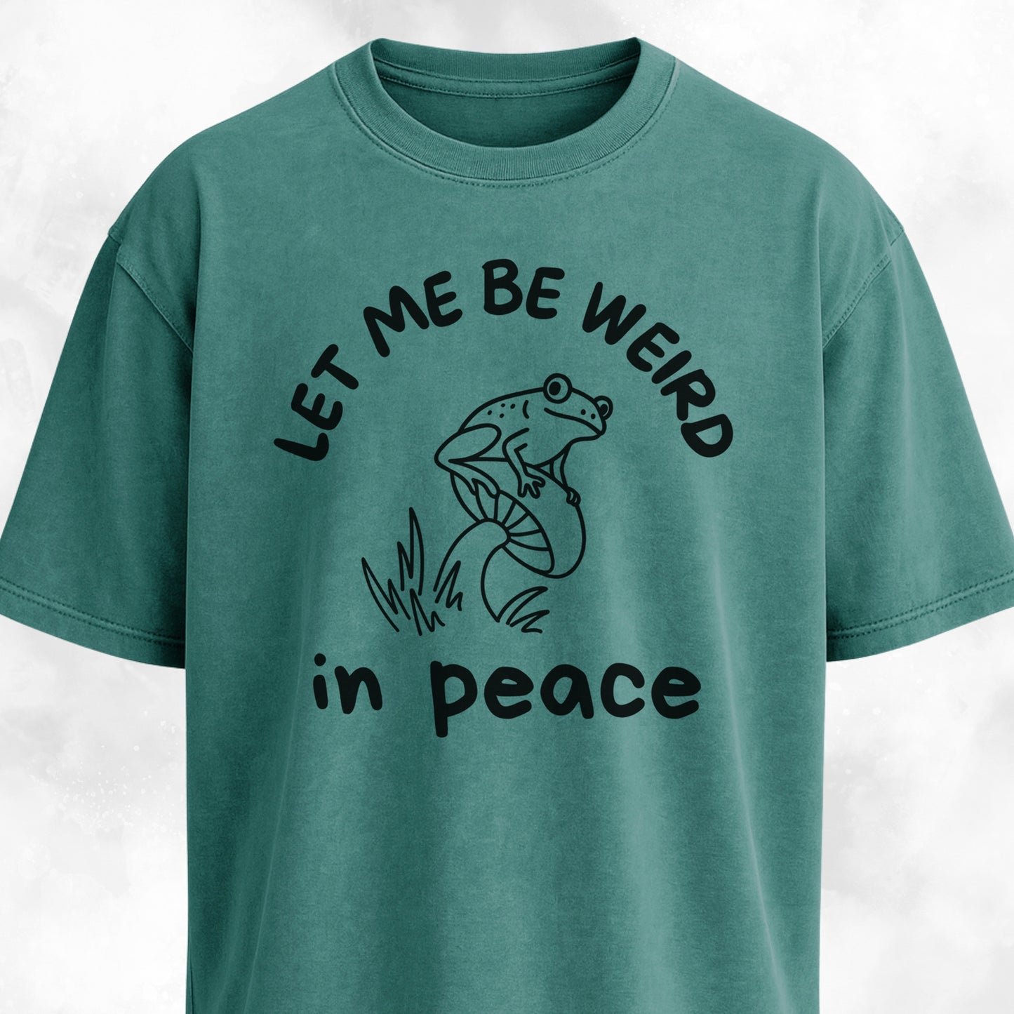 Let Me Be Weird In Peace Frog T-Shirt