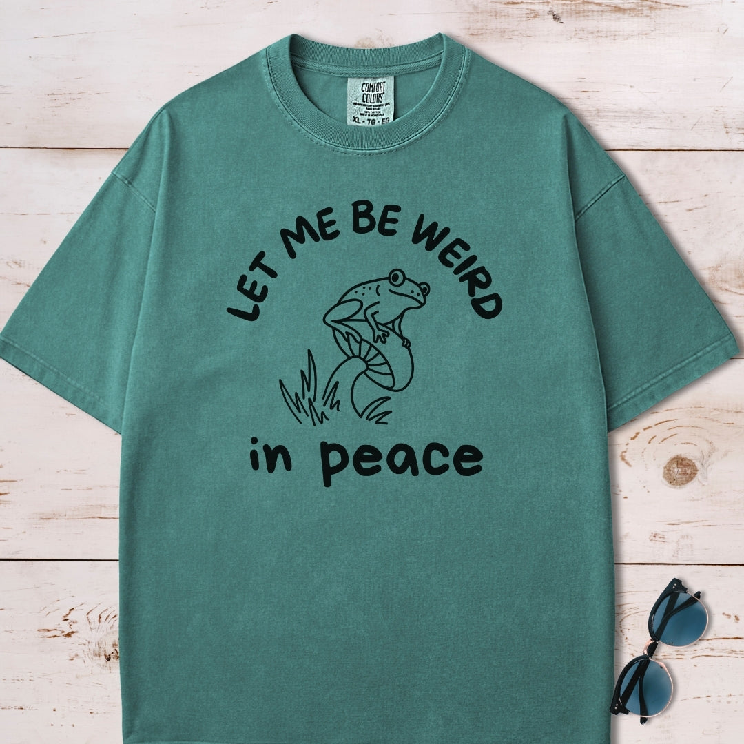 Let Me Be Weird In Peace Frog T-Shirt