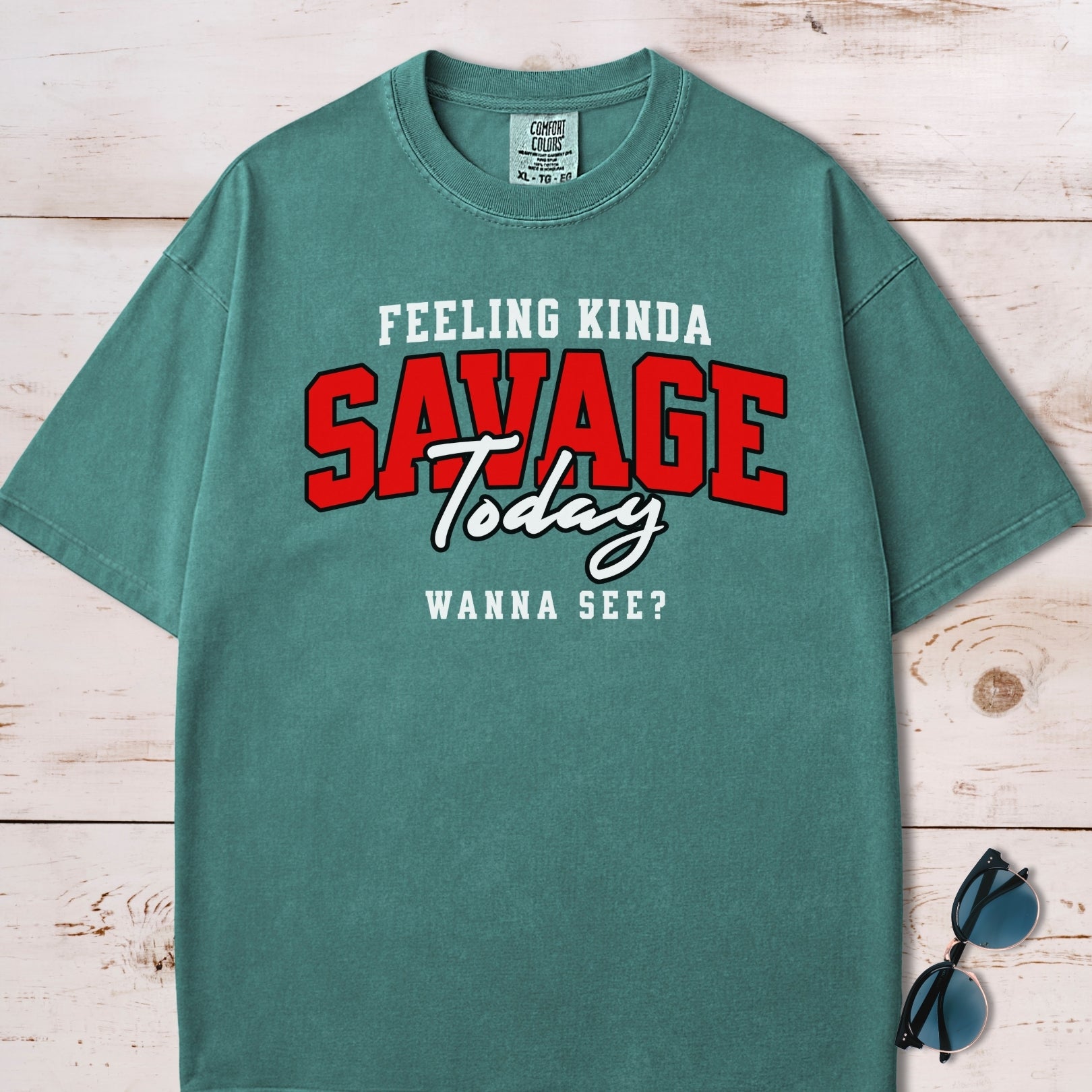 Feeling Kinda Savage Today T-Shirt