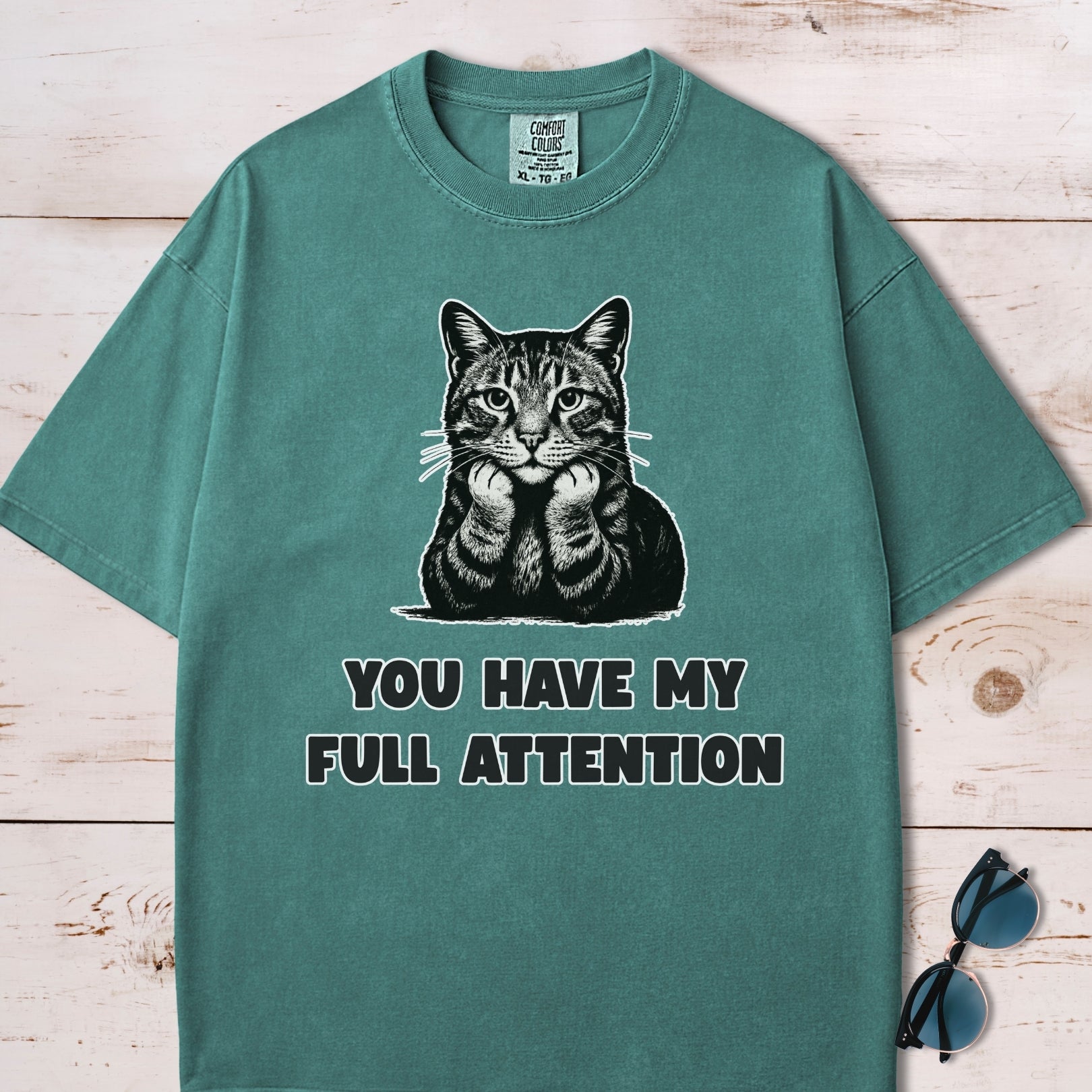 You Have My Full Attention Cat T-Shirt