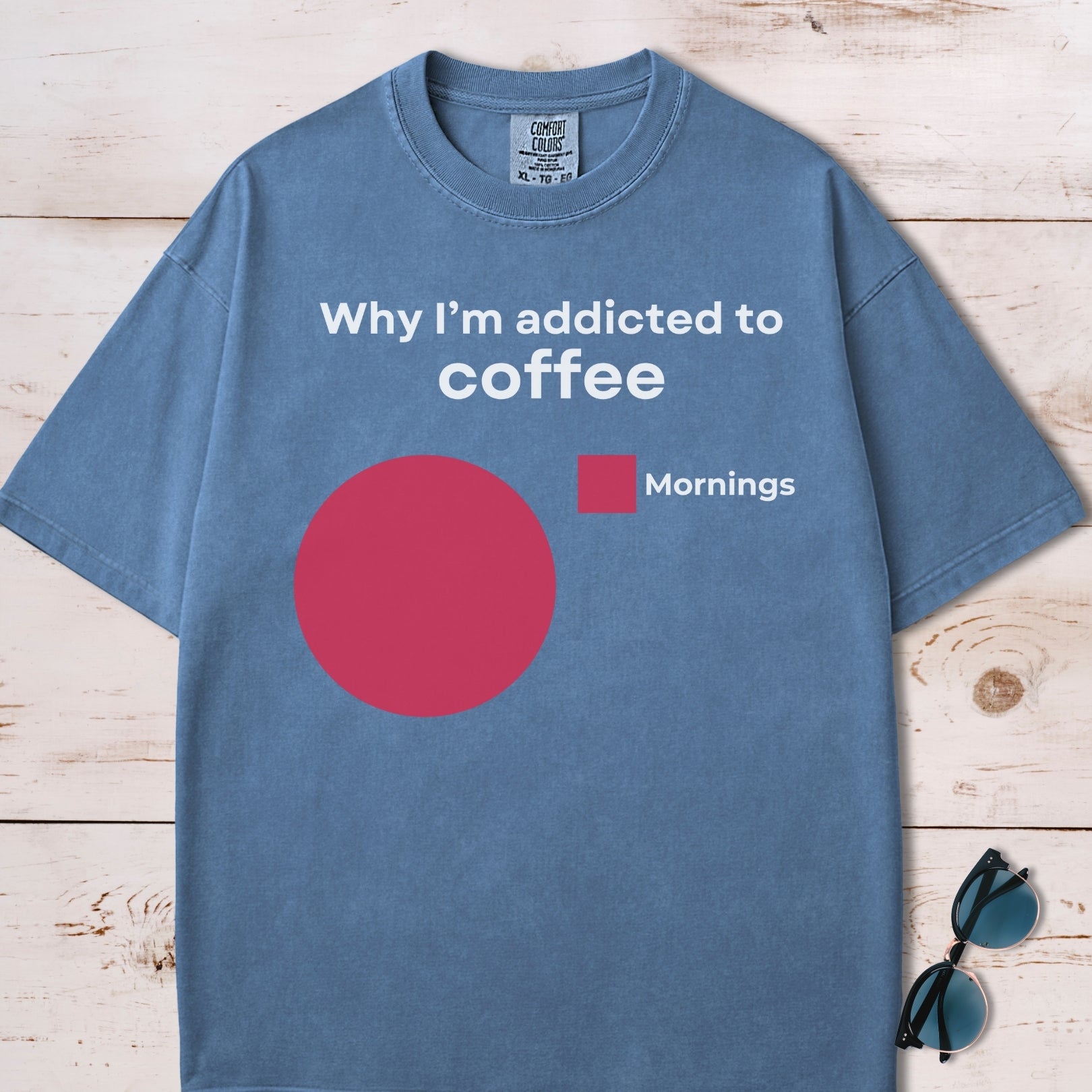 Why I'm Addicted To Coffee T-Shirt