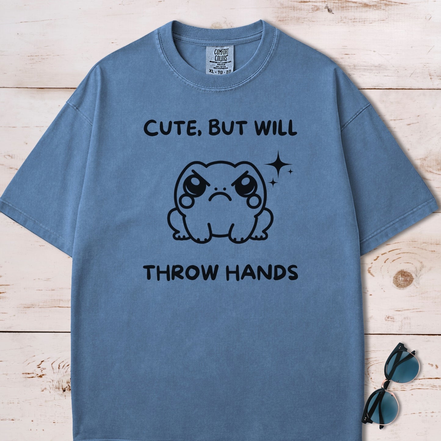 Cute But Will Throw Hands Frog T-Shirt