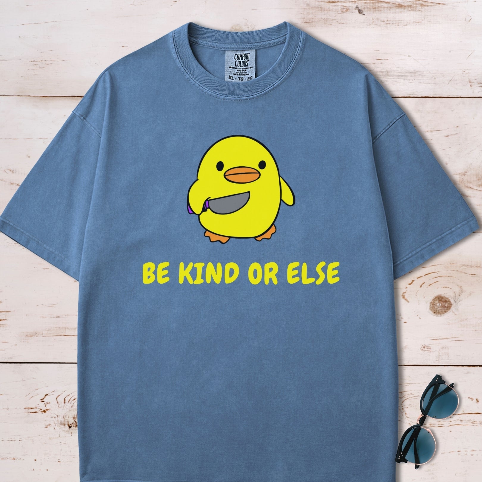 Be Kind Or Else Funny Chick T-Shirt