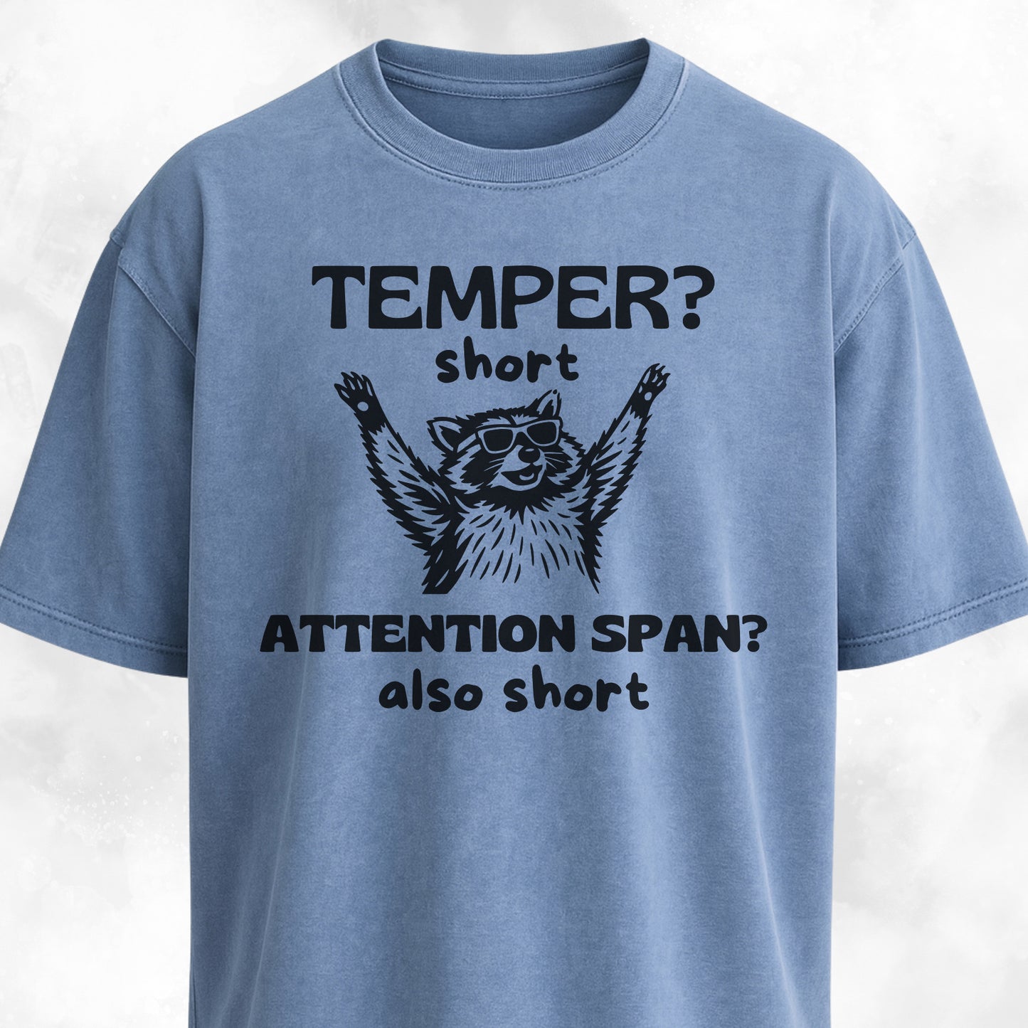 Funny Short Tempered Raccoon T-Shirt
