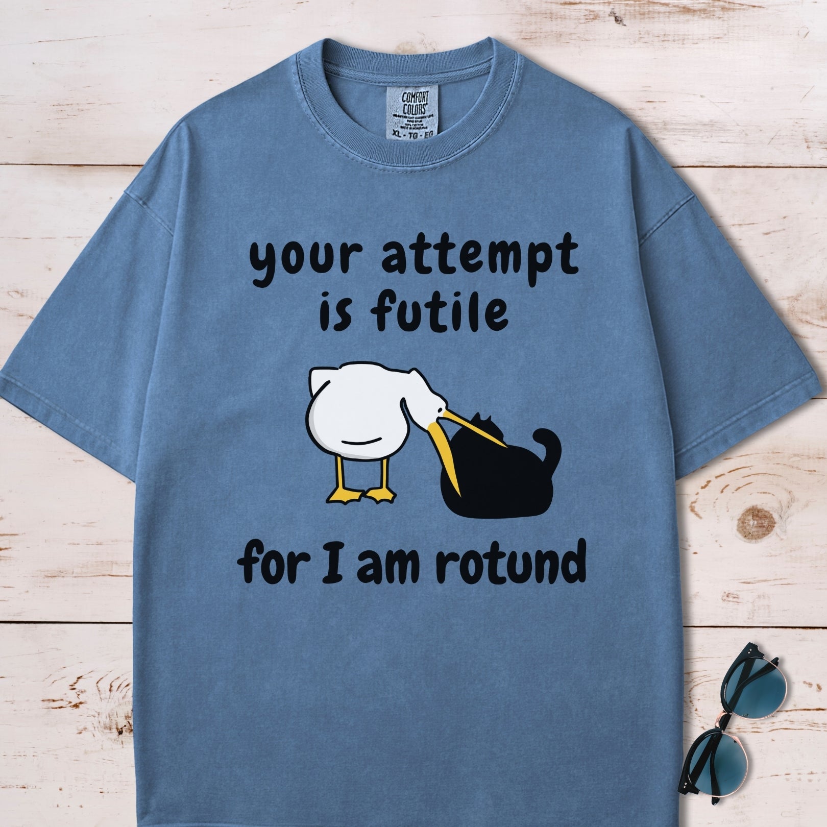 Your Attempt Is Futile For I Am Rotund T-Shirt