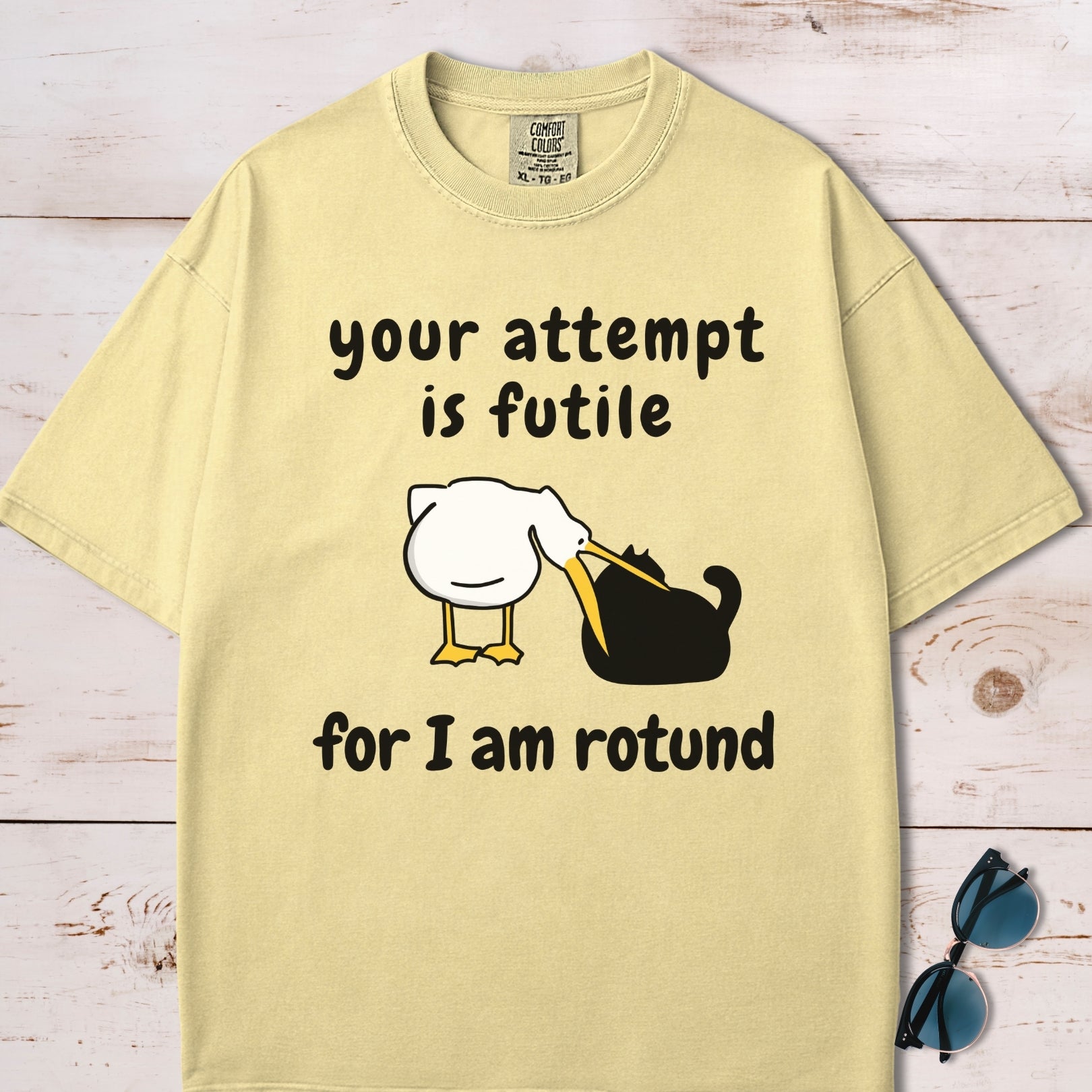Your Attempt Is Futile For I Am Rotund T-Shirt