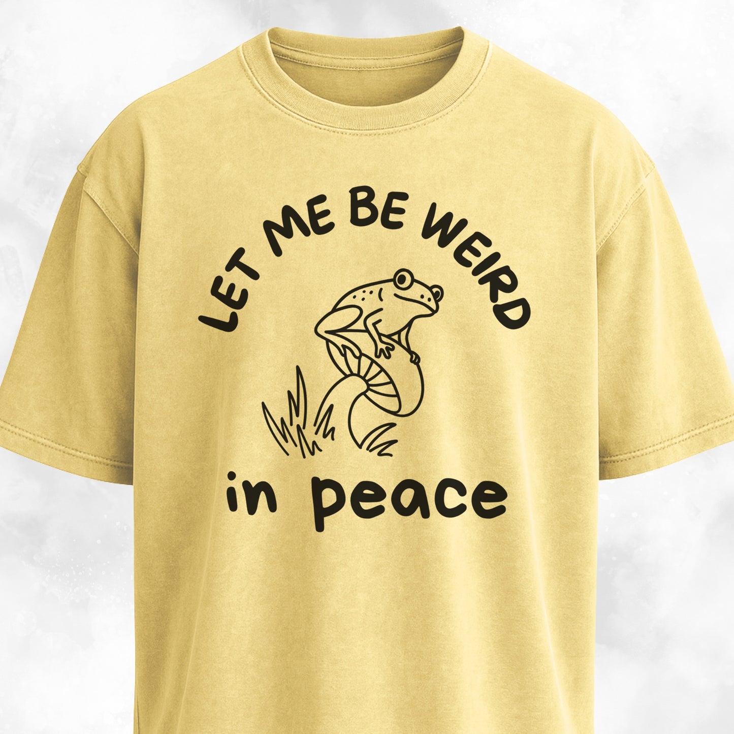 Let Me Be Weird In Peace Frog T-Shirt