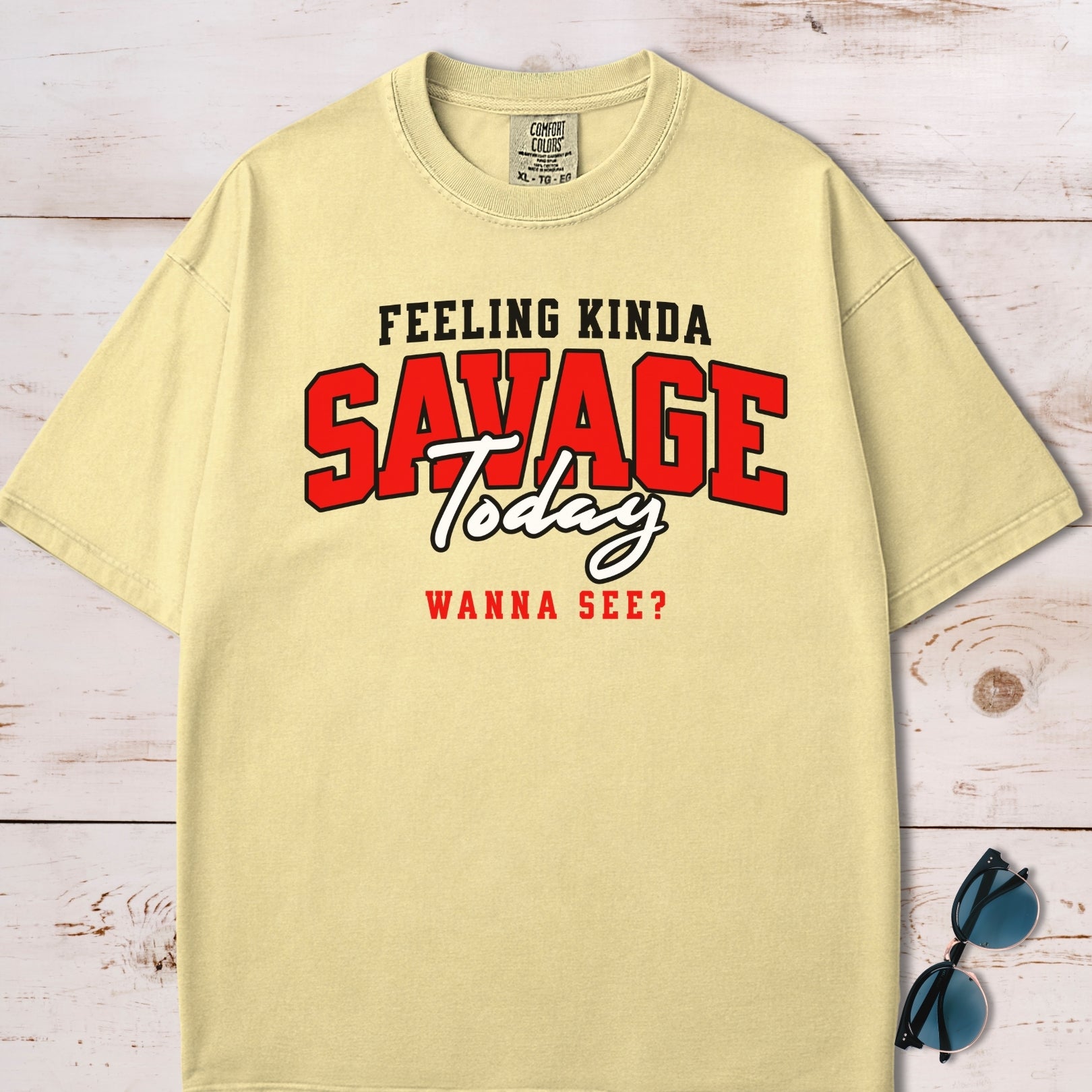 Feeling Kinda Savage Today T-Shirt