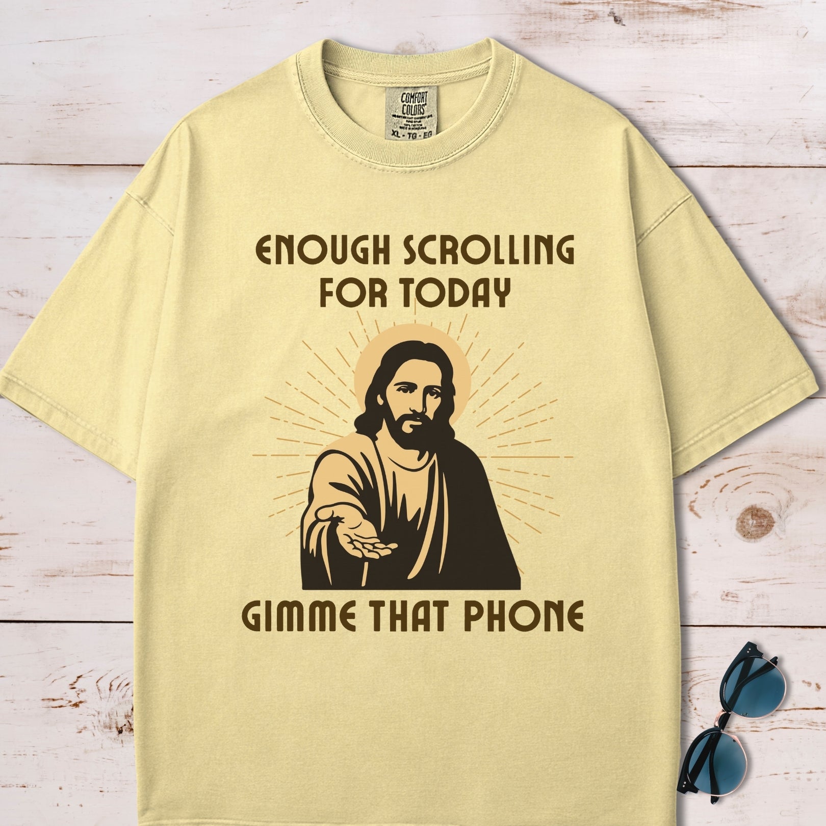 Enough Scrolling For Today, Gimme That Phone Jesus T-Shirt